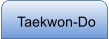 Taekwon-Do